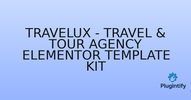 Read more about the article Travelux – Travel & Tour Agency Elementor Template Kit