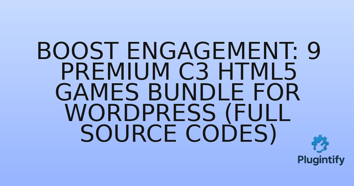 You are currently viewing Boost Engagement: 9 Premium C3 HTML5 Games Bundle for WordPress (Full Source Codes)