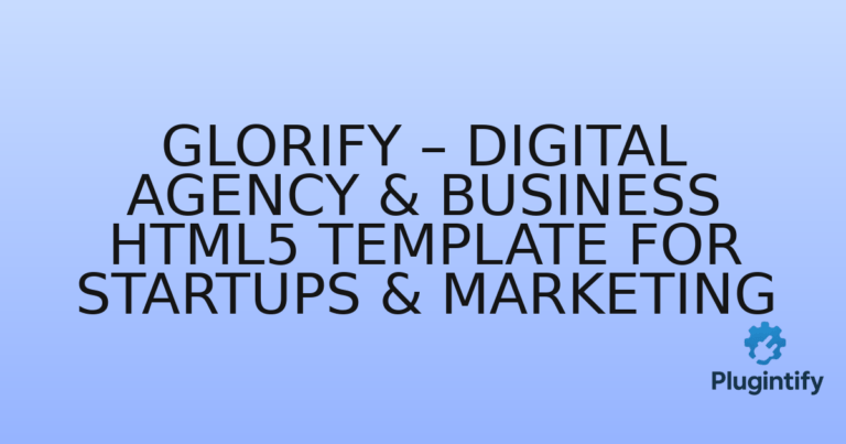 Read more about the article Glorify – Digital Agency & Business HTML5 Template for Startups & Marketing