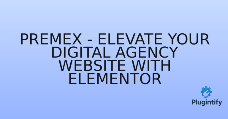 Read more about the article Premex – Elevate Your Digital Agency Website with Elementor