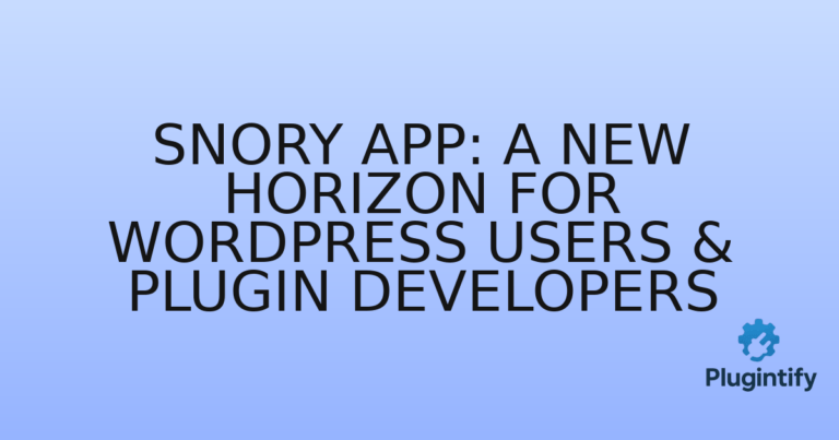 Read more about the article Snory App: A New Horizon for WordPress Users & Plugin Developers