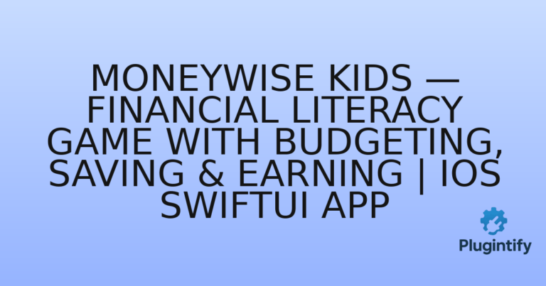 Read more about the article MoneyWise Kids — Financial Literacy Game with Budgeting, Saving & Earning | iOS SwiftUI App