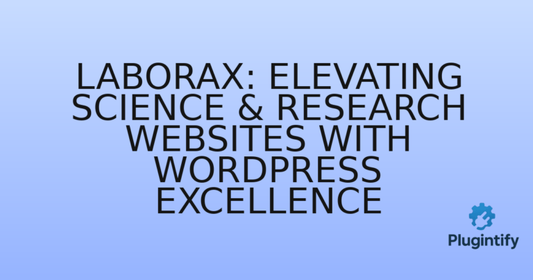 Read more about the article Laborax: Elevating Science & Research Websites with WordPress Excellence