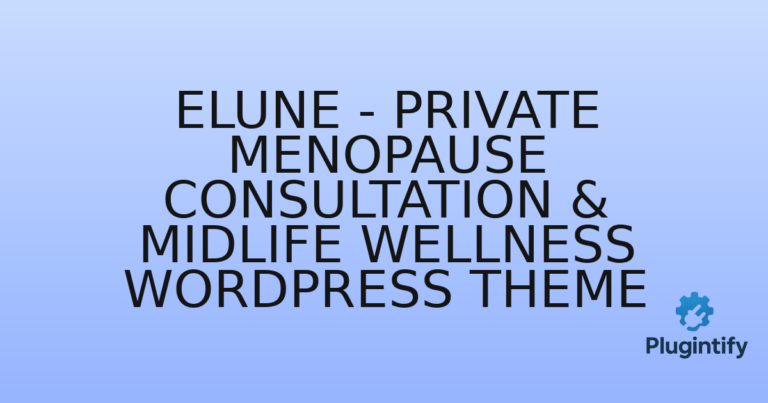 Read more about the article Elune – Private Menopause Consultation & Midlife Wellness WordPress Theme