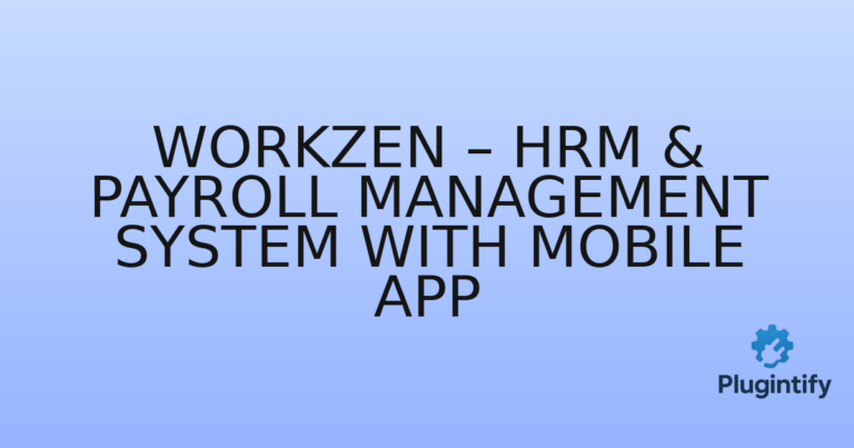Read more about the article WorkZen – HRM & Payroll Management System with Mobile App