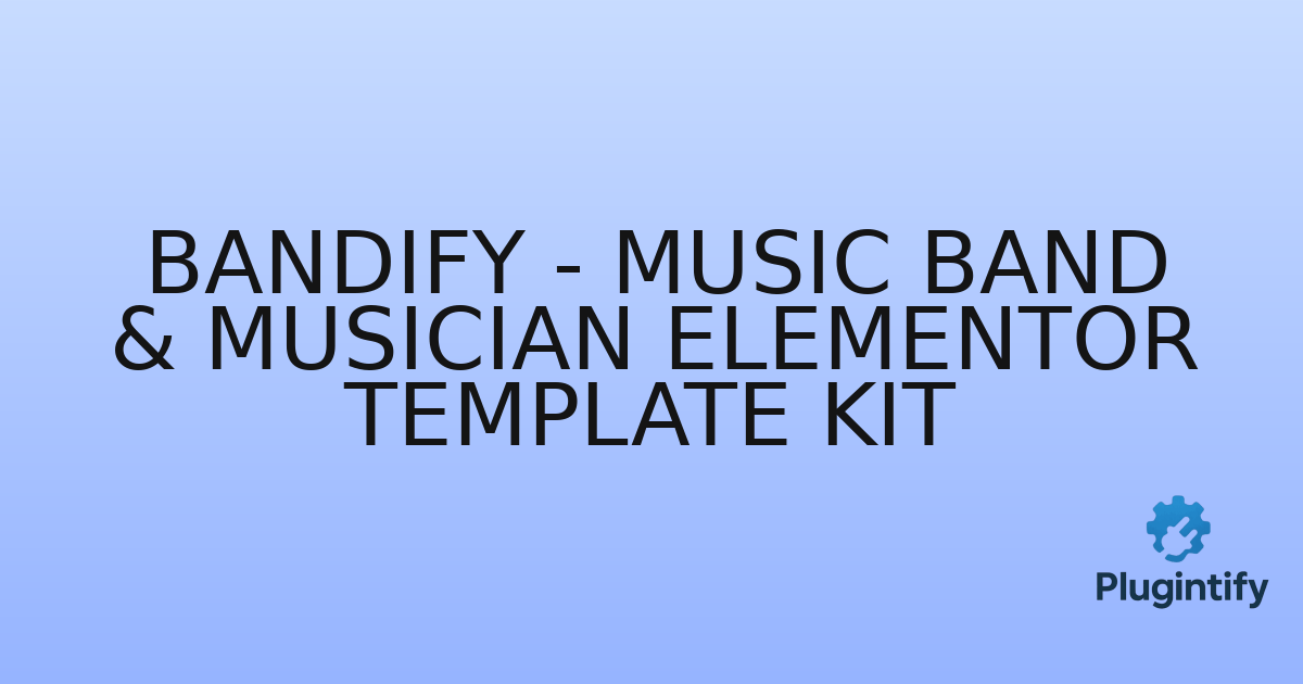 You are currently viewing Bandify – Music Band & Musician Elementor Template Kit