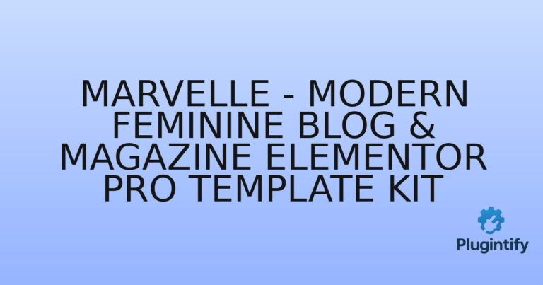 Read more about the article Marvelle – Modern Feminine Blog & Magazine Elementor Pro Template Kit