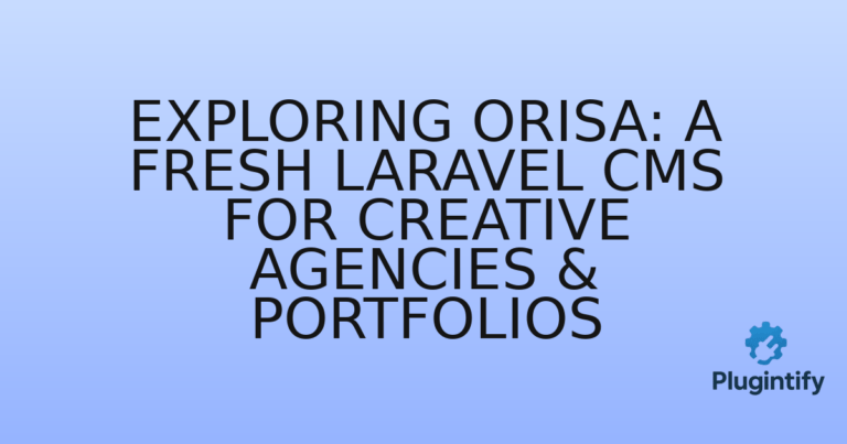 Read more about the article Exploring Orisa: A Fresh Laravel CMS for Creative Agencies & Portfolios