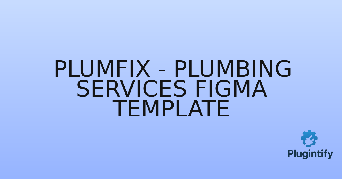 You are currently viewing Plumfix – Plumbing Services Figma Template