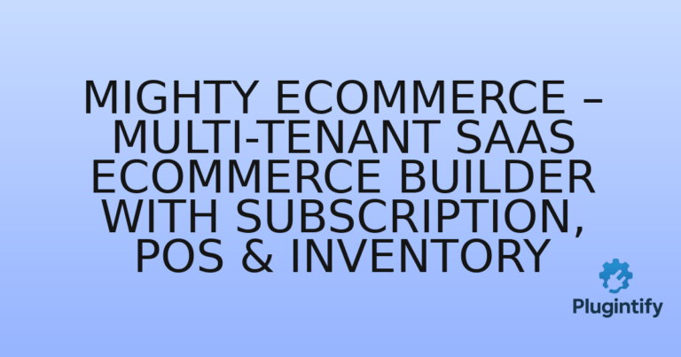 Read more about the article Mighty eCommerce – Multi-Tenant SaaS eCommerce Builder with Subscription, POS & Inventory