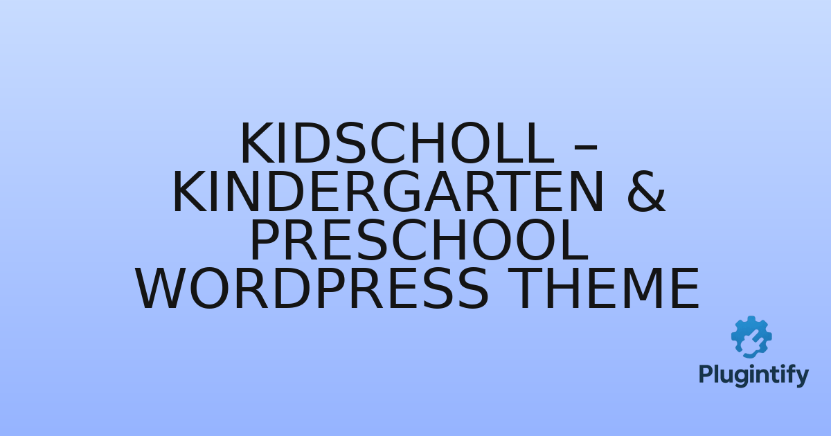 You are currently viewing Kidscholl – Kindergarten & Preschool WordPress Theme