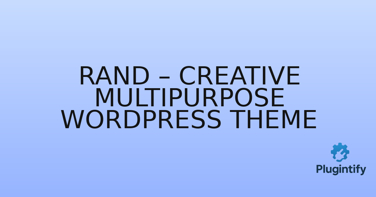 You are currently viewing Rand – Creative Multipurpose WordPress Theme
