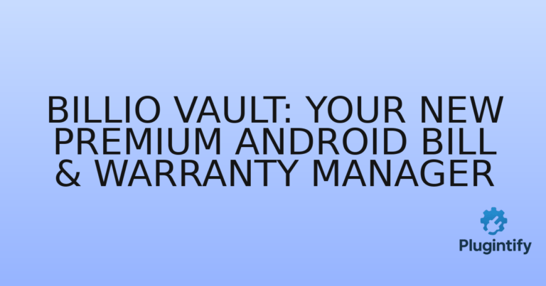 Read more about the article Billio Vault: Your New Premium Android Bill & Warranty Manager