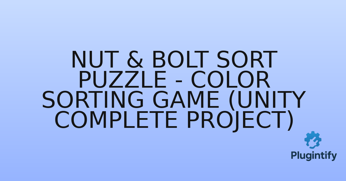 You are currently viewing Nut & Bolt Sort Puzzle – Color Sorting Game (Unity Complete Project)