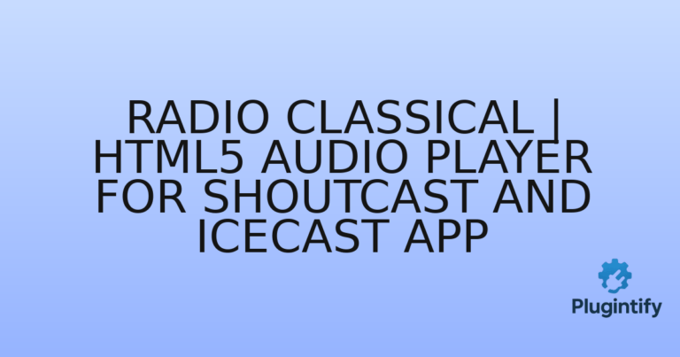 Read more about the article Radio Classical | HTML5 Audio Player for Shoutcast and Icecast App