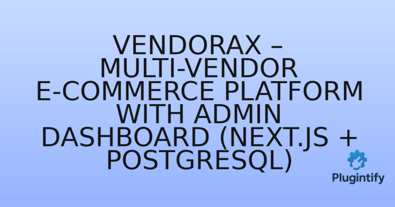 Read more about the article VendoraX – Multi-Vendor E-commerce Platform With Admin Dashboard (Next.js + PostgreSQL)