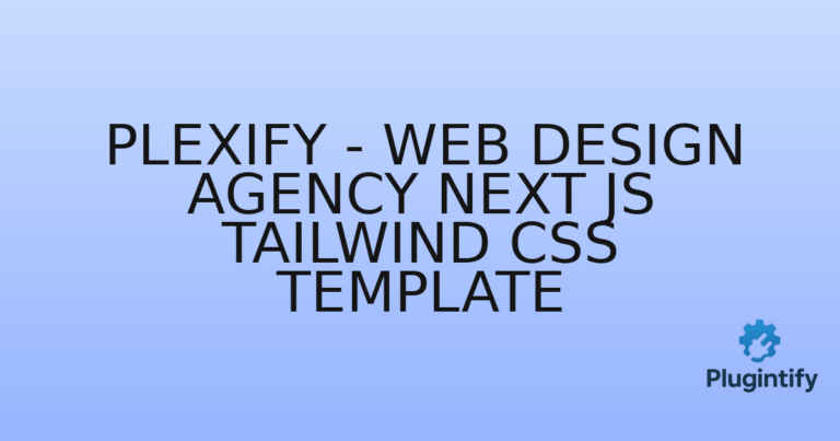 Read more about the article Plexify – Web Design Agency Next Js Tailwind CSS Template