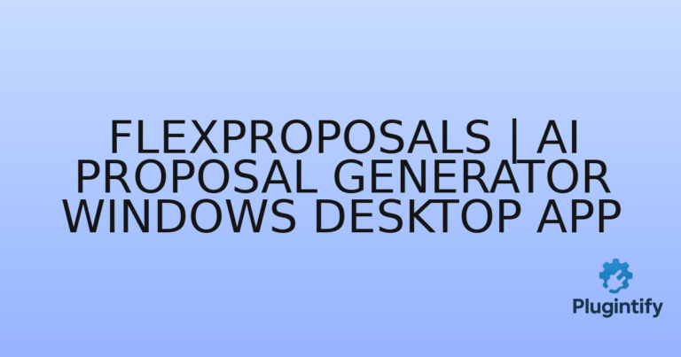 Read more about the article FlexProposals | AI Proposal Generator Windows Desktop App