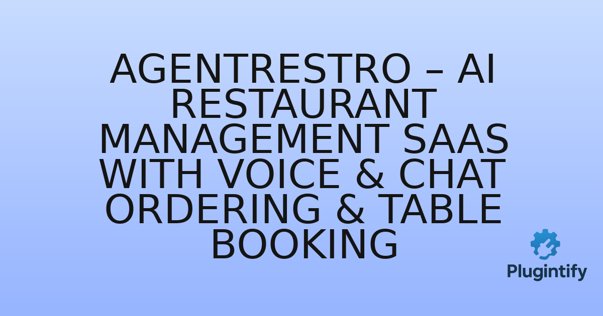 You are currently viewing AgentRestro – AI Restaurant Management SaaS with Voice & Chat Ordering & Table Booking