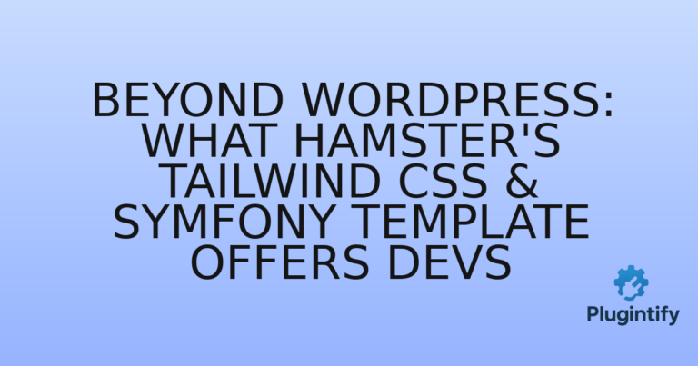 Read more about the article Beyond WordPress: What Hamster’s Tailwind CSS & Symfony Template Offers Devs