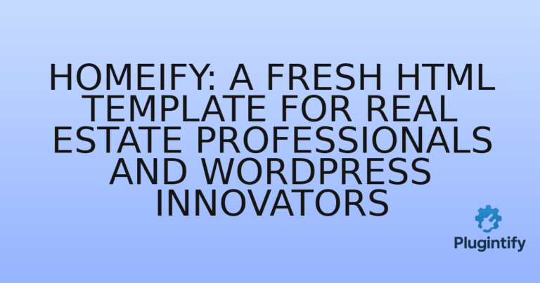 Read more about the article Homeify: A Fresh HTML Template for Real Estate Professionals and WordPress Innovators