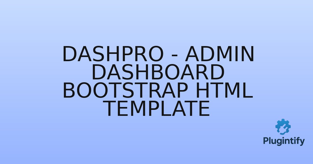 You are currently viewing Dashpro – Admin Dashboard Bootstrap HTML Template