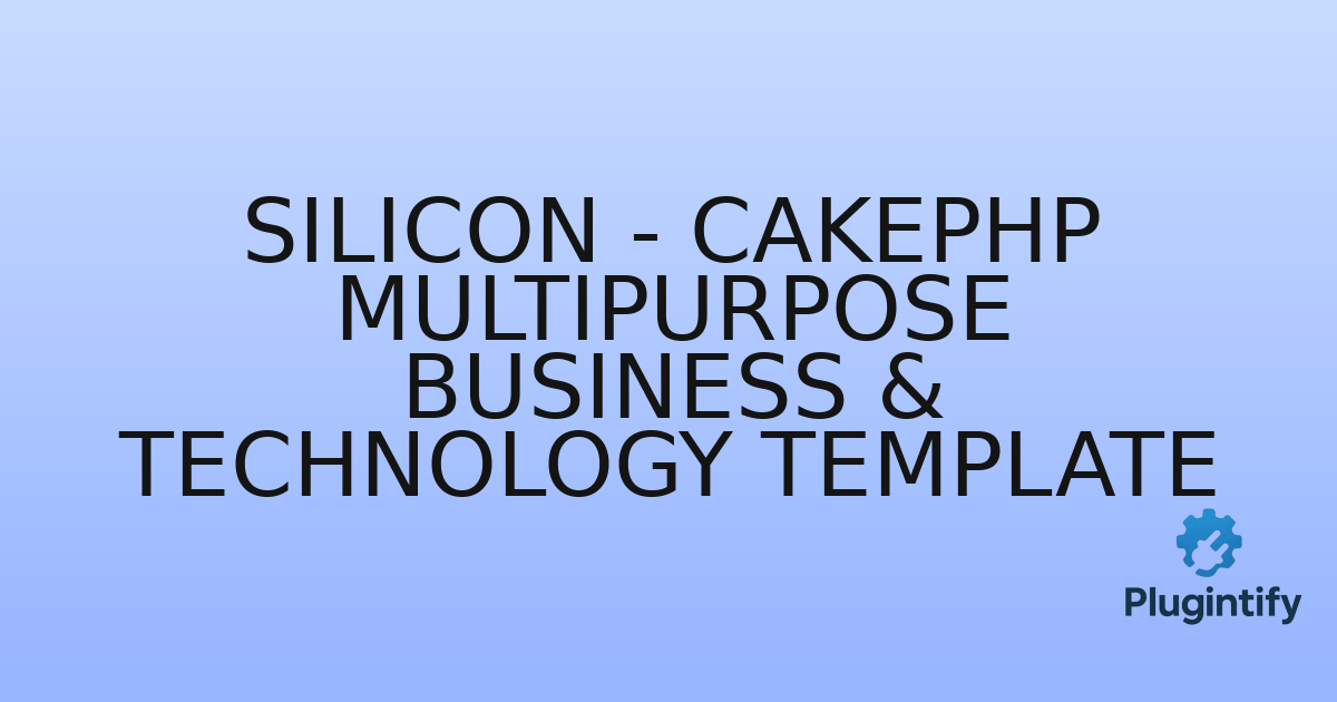 You are currently viewing Silicon – CakePHP Multipurpose Business & Technology Template