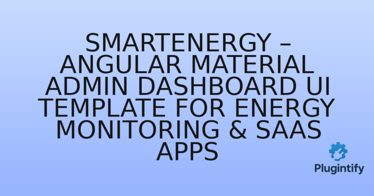 Read more about the article SmartEnergy – Angular Material Admin Dashboard UI Template for Energy Monitoring & SaaS Apps