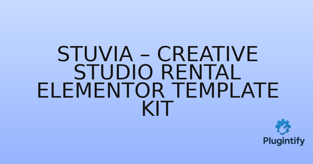 You are currently viewing Stuvia – Creative Studio Rental Elementor Template Kit