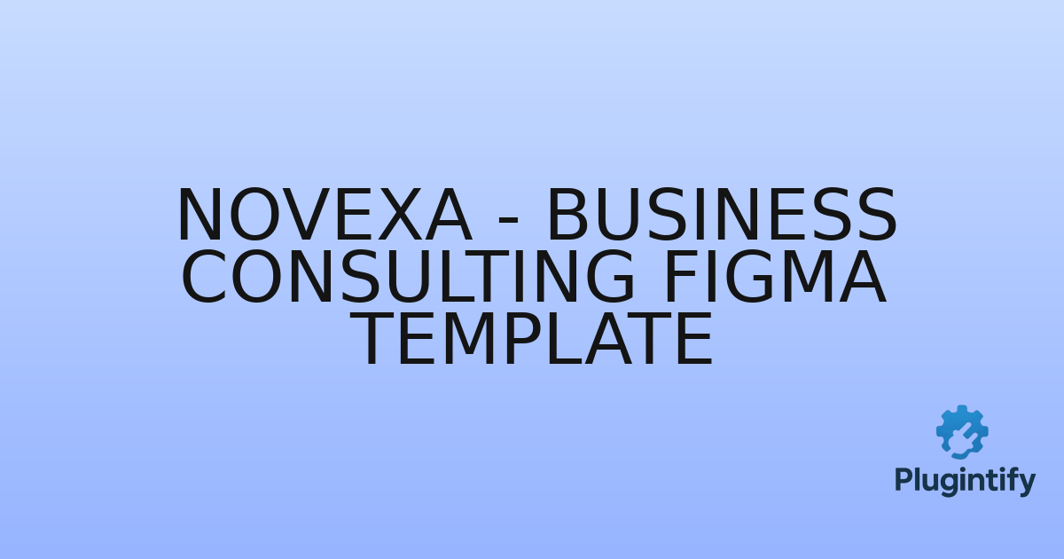 You are currently viewing Novexa – Business Consulting Figma Template