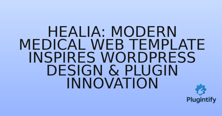 Read more about the article Healia: Modern Medical Web Template Inspires WordPress Design & Plugin Innovation