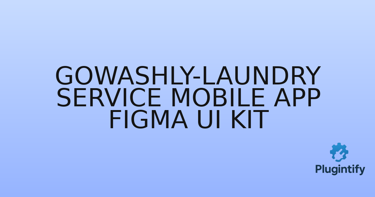 You are currently viewing Gowashly-Laundry Service Mobile App Figma Ui Kit