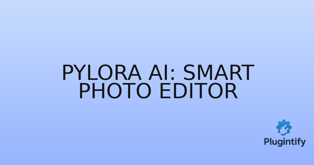 You are currently viewing Pylora AI: Smart Photo Editor