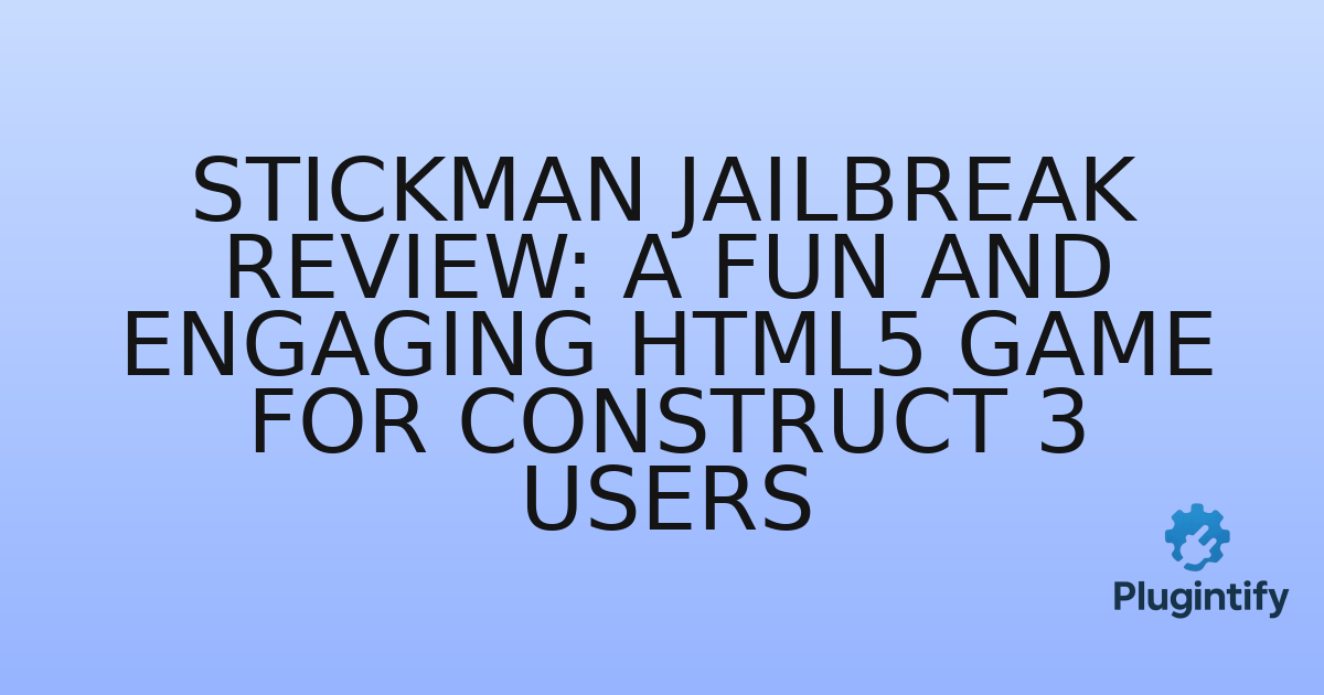 You are currently viewing Stickman Jailbreak Review: A Fun and Engaging HTML5 Game for Construct 3 Users