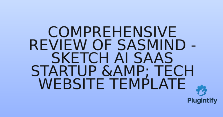 Read more about the article Comprehensive Review of SasMind – Sketch AI SaaS Startup & Tech Website Template