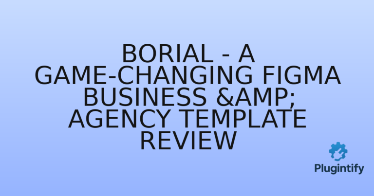 Read more about the article Borial – A Game-Changing Figma Business & Agency Template Review