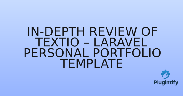 Read more about the article In-Depth Review of Textio – Laravel Personal Portfolio Template