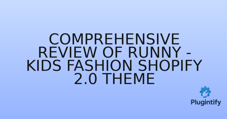 Read more about the article Comprehensive Review of Runny – Kids Fashion Shopify 2.0 Theme