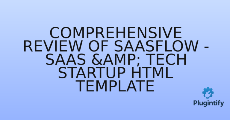 Read more about the article Comprehensive Review of Saasflow – SaaS & Tech Startup HTML Template