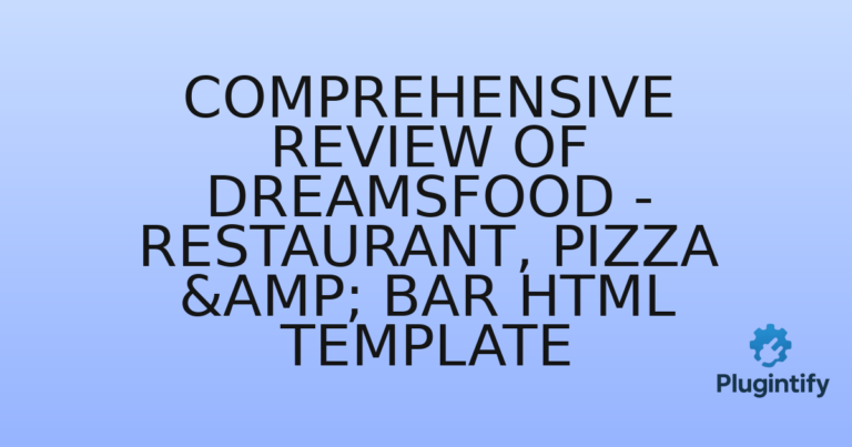 Read more about the article Comprehensive Review of DreamsFood – Restaurant, Pizza & Bar HTML Template