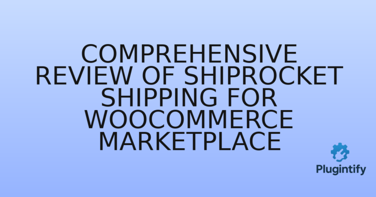Read more about the article Comprehensive Review of Shiprocket Shipping for WooCommerce Marketplace