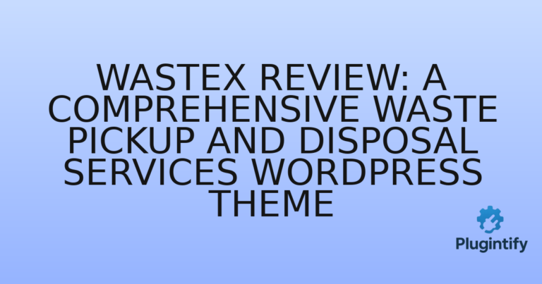 Read more about the article Wastex Review: A Comprehensive Waste Pickup and Disposal Services WordPress Theme
