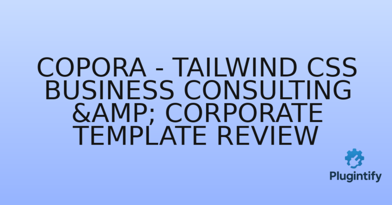 Read more about the article Copora – Tailwind CSS Business Consulting & Corporate Template Review