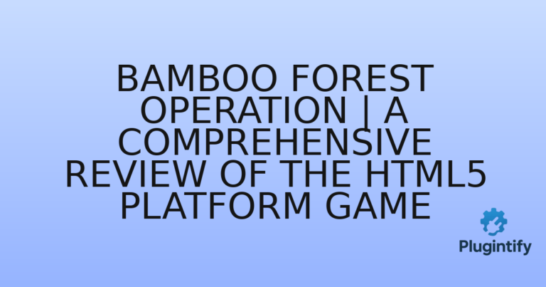 Read more about the article Bamboo Forest Operation | A Comprehensive Review of the HTML5 Platform Game