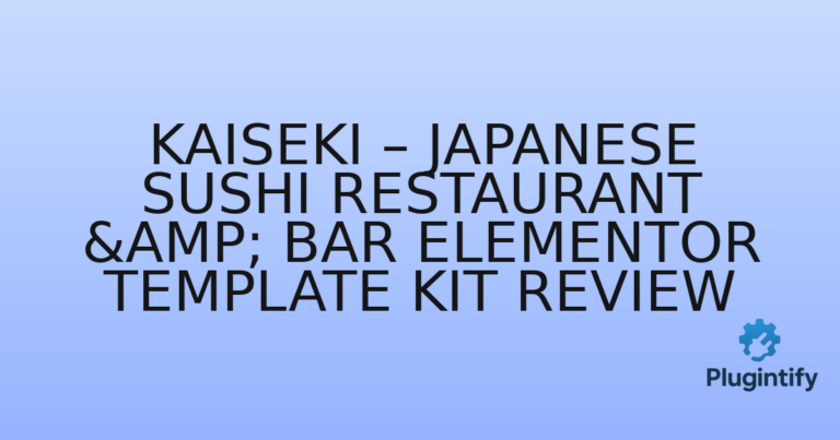 Read more about the article Kaiseki – Japanese Sushi Restaurant & Bar Elementor Template Kit Review