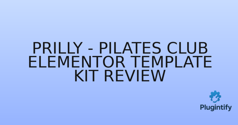 Read more about the article Prilly – Pilates Club Elementor Template Kit Review