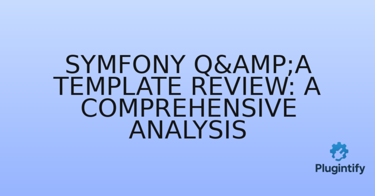 Read more about the article Symfony Q&A Template Review: A Comprehensive Analysis