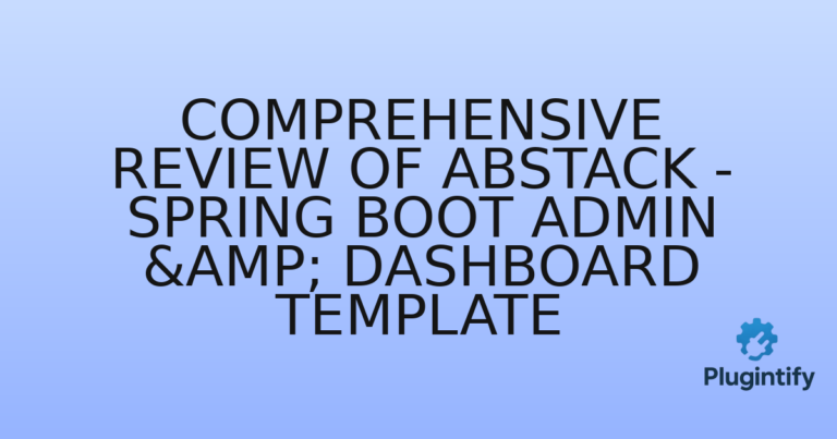 Read more about the article Comprehensive Review of Abstack – Spring Boot Admin & Dashboard Template