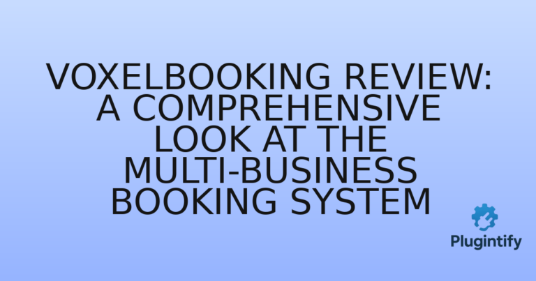 Read more about the article VoxelBooking Review: A Comprehensive Look at the Multi-Business Booking System