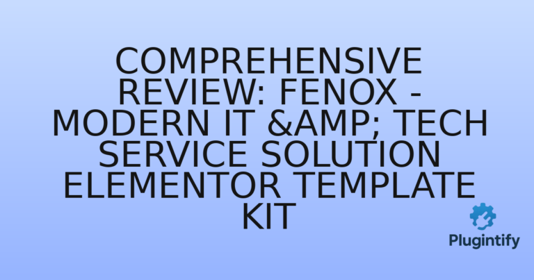 Read more about the article Comprehensive Review: Fenox – Modern IT & Tech Service Solution Elementor Template Kit